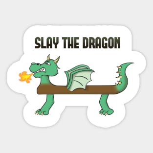 Slay the Dragon Beam Sticker